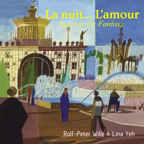 Lina Yeh, Rolf-Peter Wille - La nuit... L'amour (Seasons for Fantasy) (2023)