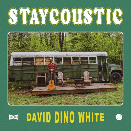 David Dino White - Staycoustic (2023) Hi Res