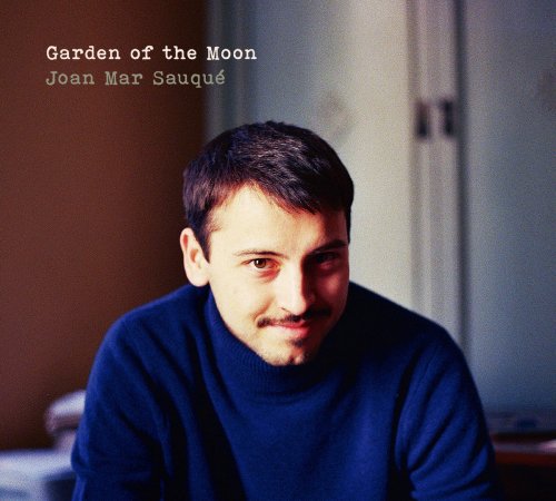 Joan Mar Sauqué - Garden of the Moon (2023)