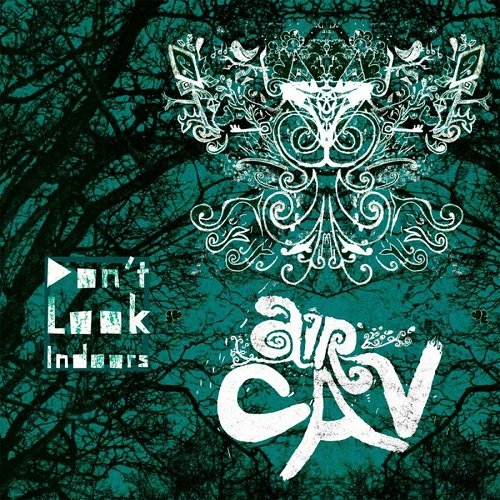 Air Cav - Don't Look Indoors (2011)