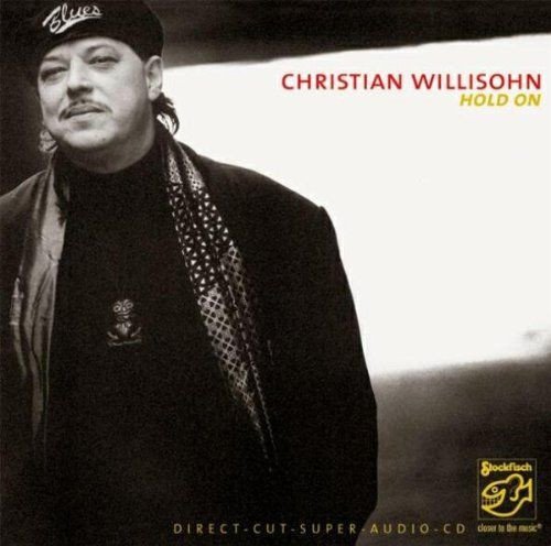 Christian Willisohn - Hold On (2005) SACD
