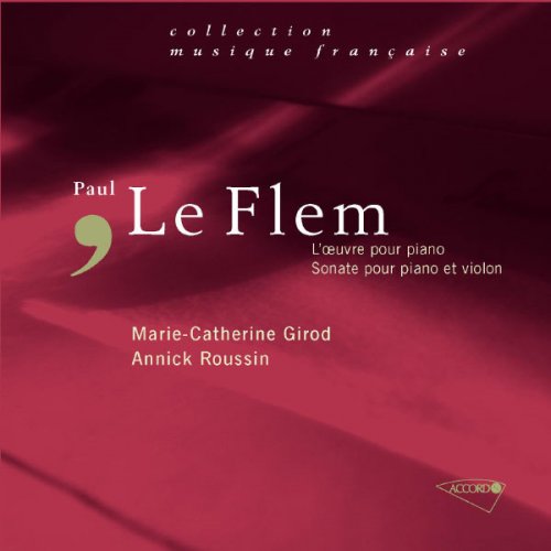 Marie-Catherine Girod, Annick Roussin - Paul Le Flem: Piano works, Music for Piano & Violin (2CD) (1993)