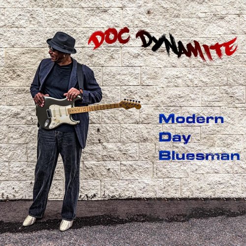 Doc Dynamite - Modern Day Bluesman (2023)