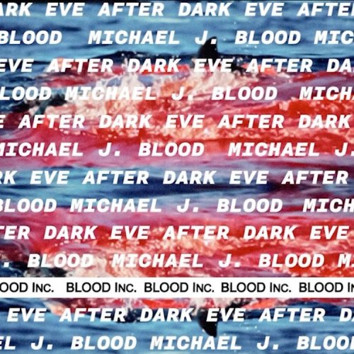 Michael J. Blood - Eve After Dark (2023)