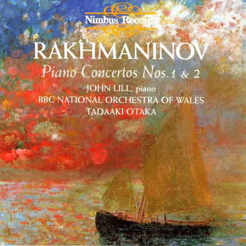 John Lill, BBC National Orchestra Of Wales, Tadaaki Otaka - Rachmaninov: Piano Concertos Nos. 1 & 2 (1997)