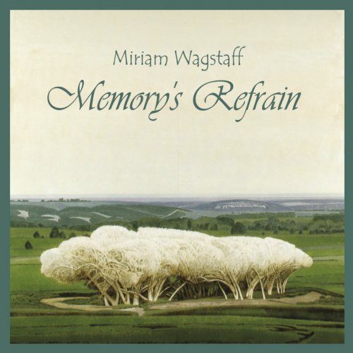 Miriam Wagstaff - Memory's Refrain (2022)