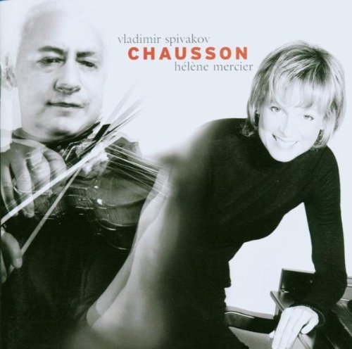 Ernest Chausson, Vladimir Spivakov, Hélène Mercier - Chausson (2003)