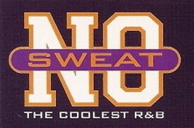 VA - No Sweat: The Coolest R&B - Series Collection (1997-2002)
