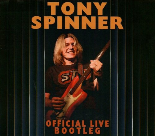 Tony Spinner - Official Live Bootleg (2022) CD-Rip
