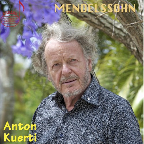 Anton Kuerti - Mendelssohn: Works for Piano (2013)