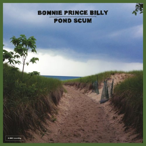 Bonnie "Prince" Billy - Pond Scum (2016) [Hi-Res]