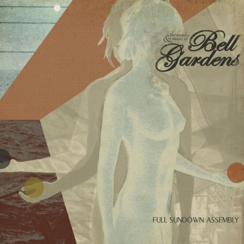 Bell Gardens - Full Sundown Assembly (2022)