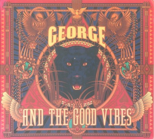 George and The Good Vibes - George and The Good Vibes (2012)