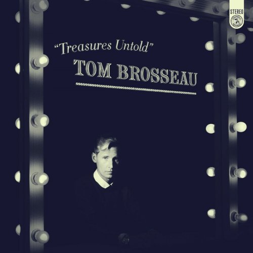 Tom Brosseau - Treasures Untold (2017)