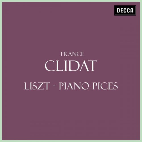 France Clidat - Clidat: Liszt - Pieces for Piano (2023)