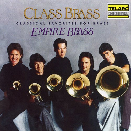 Empire Brass - Class Brass: Orchestral Favorites Arranged for Brass (1989)