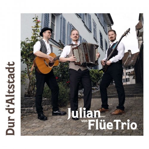 Julian von Flue - Dur d'Altstadt (2023)