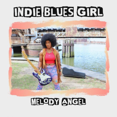 Melody Angel - Indie Blues Girl (2023) [Hi-Res]