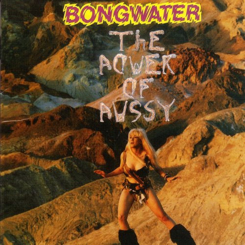 Bongwater - The Power of Pussy (1991)