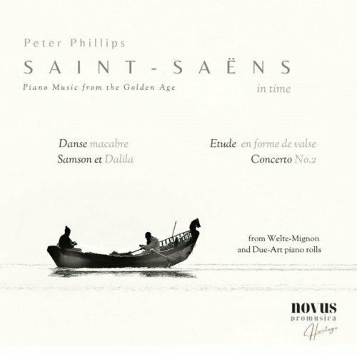 Peter Phillips - Saint-Saëns in Time. Piano Music from the Golden Age (2023)