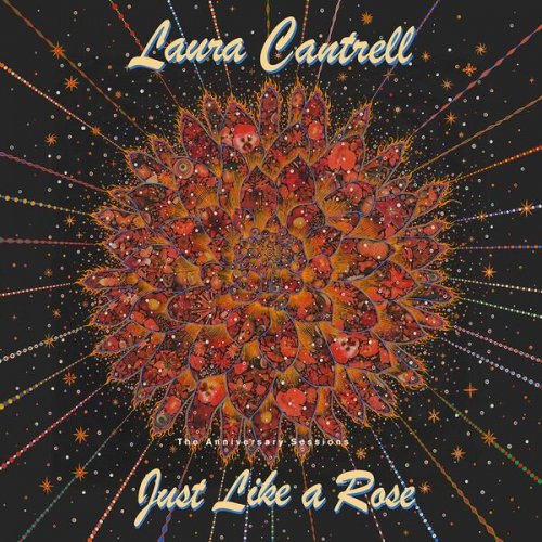 Laura Cantrell - Just Like A Rose: The Anniversary Sessions (2023) [Hi-Res]