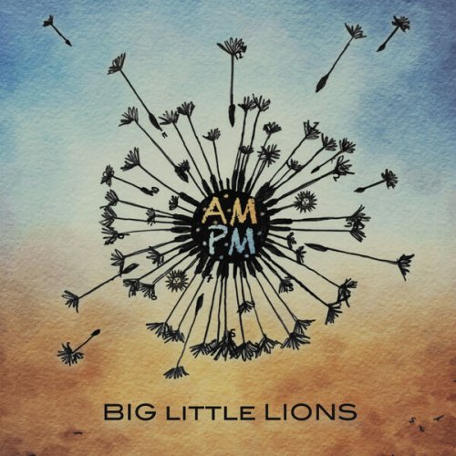 Big Little Lions - AMPM (2023) [Hi-Res]