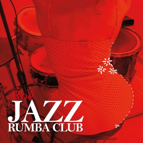 Roé - Jazz Rumba Club (2022)