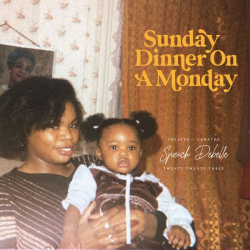 Speech Debelle - Sunday Dinner On a Monday (2023) Hi Res