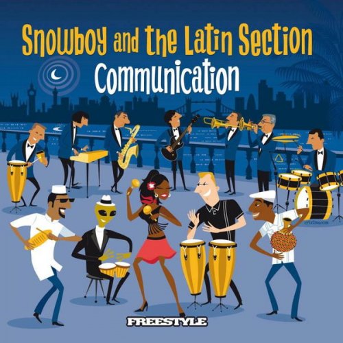 Snowboy and The Latin Section - Communication (2008)