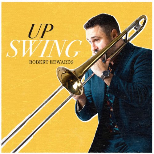 Robert Edwards - Upswing (2023) Hi Res