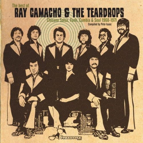 Ray Camacho & The Teardrops - The Best Of (2009)