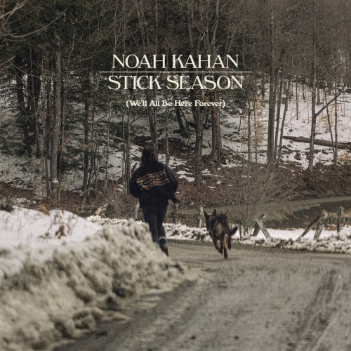 Noah Kahan - Stick Season (We’ll All Be Here Forever) (2023) Hi Res