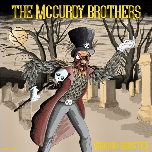 The McCurdy Brothers - Voodoo Rooster (2023)