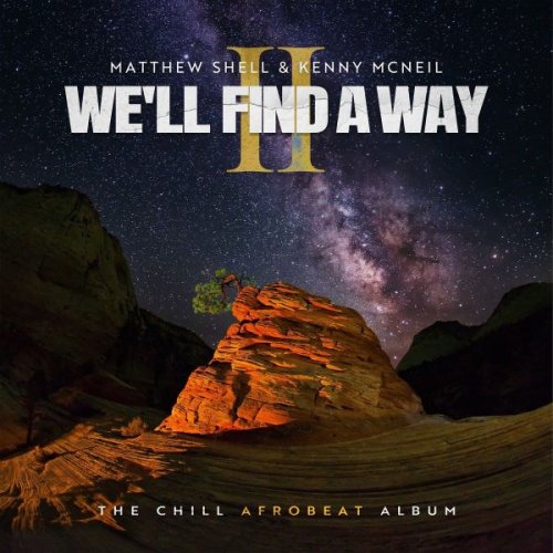 Kenny McNeil - We'll Find A Way II (The Chill Afrobeat Album) (2023)