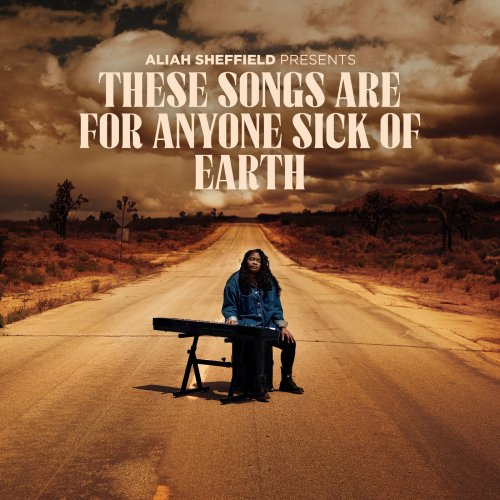 Aliah Sheffield - These Songs Are For Anyone Sick Of Earth (2023) Hi Res