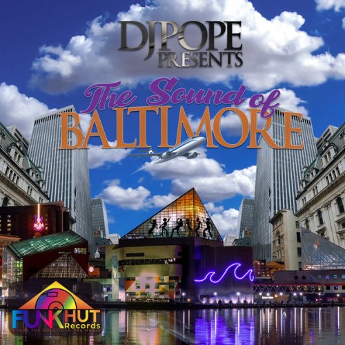 DjPope - DjPope Presents The Sound Of Baltimore (2023)