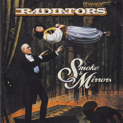 The Radiators - Smoke and Mirrors (1999)