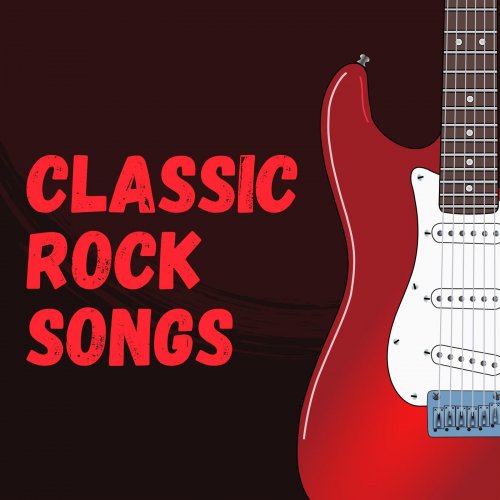 VA - Classic Rock Songs (2023)