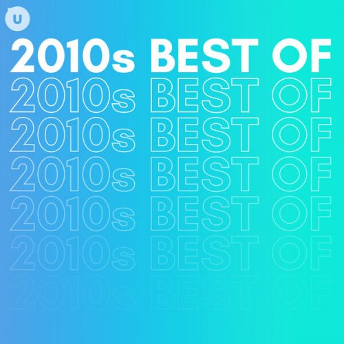 VA - 2010s Best of by uDiscover (2023)