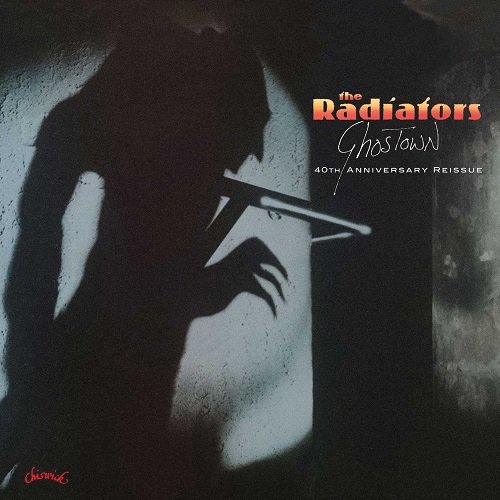 The Radiators - Ghostown (40th Anniversary Reissue) (1979)