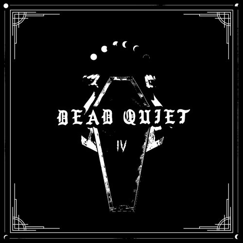 Dead Quiet - IV (2023) Hi-Res