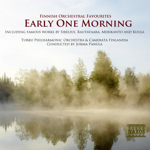 Turku Philharmonic Orchestra, Mikko Lampila, Keijo Aho, Maarit Kirvessalo, Jorma Panula, Camerata Finlandia - Early One Morning (2010)