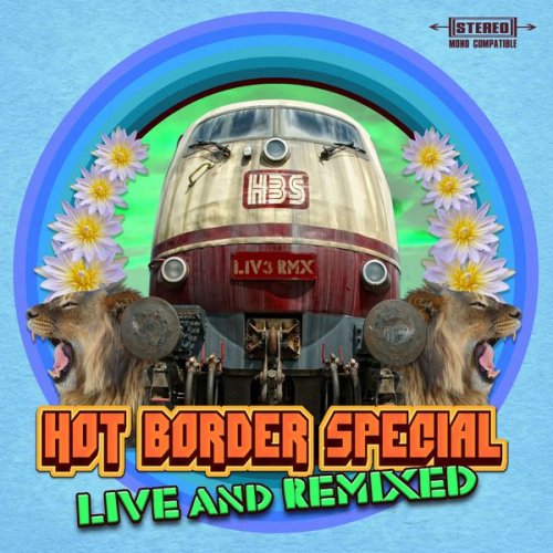Hot Border Special - Hot Border Special (Live and Remixed) (2015)