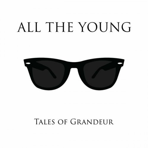 All The Young - Tales of Grandeur (2022)