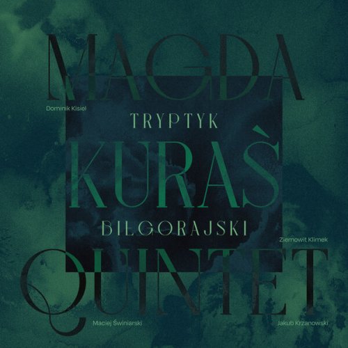 Magda Kuraś Quintet - Tryptyk Biłgorajski (2023) [Hi-Res]