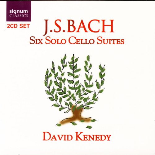 David Kenedy - J.S. Bach: Cello Suites (2007)