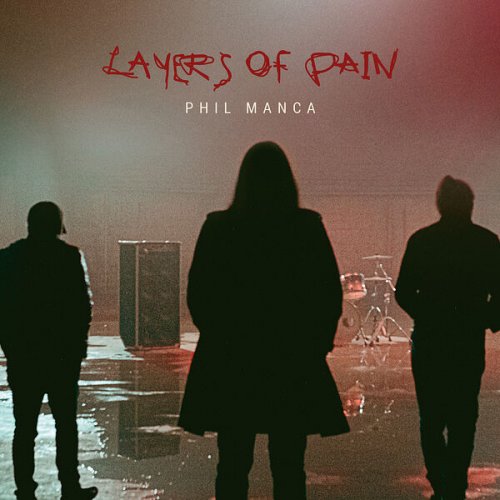 Phil Manca - Layers of Pain (2023)