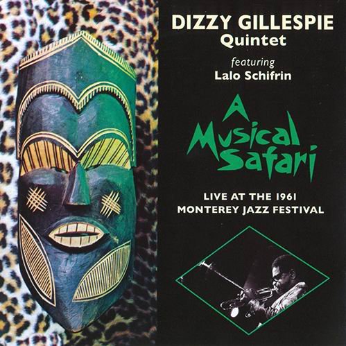 Dizzy Gillespie Featuring Lalo Schifrin - A Musical Safari (2015)