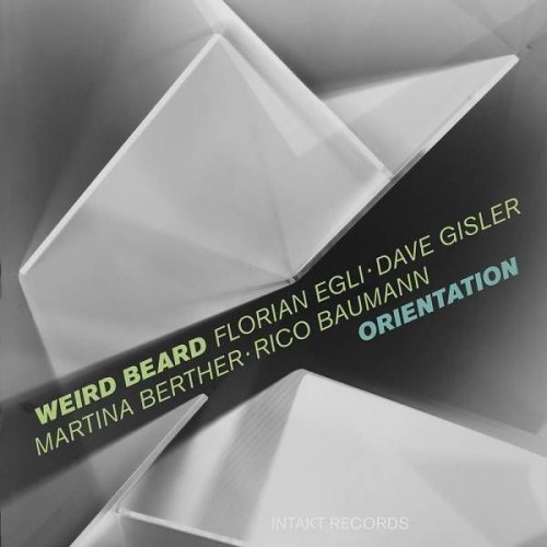 Florian Egli Weird Beard - Orientation (2018)