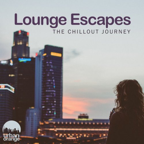 VA - Lounge Escapes: The Chillout Journey (2023)